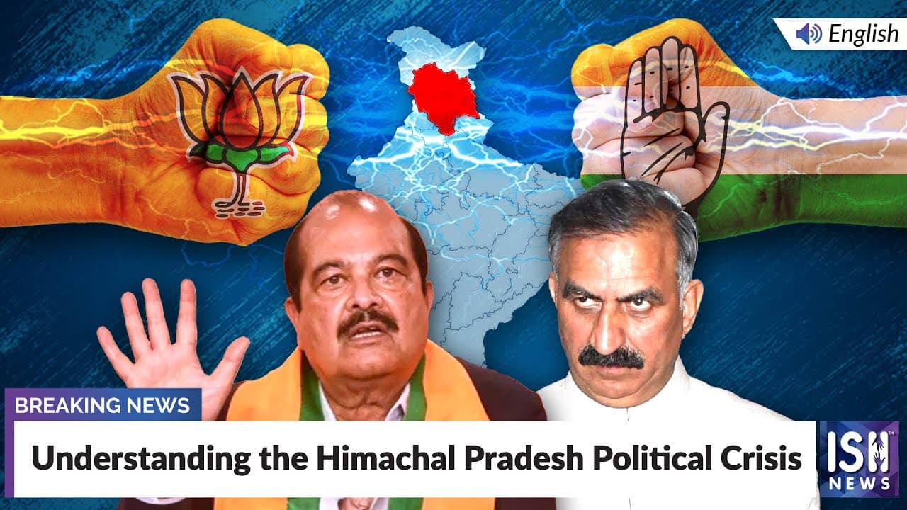 Understanding the Himachal Pradesh Political Crisis